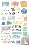 Mehta, Rahul - Feeding the Ghosts