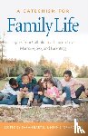  - A Catechism for Family Life