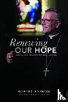 Barron, Robert - Renewing Our Hope