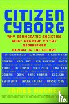 Hughes, James - Citizen Cyborg