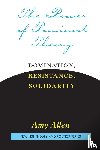Allen, Amy - The Power of Feminist Theory