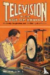Sewell, Philip W. - Television in the Age of Radio