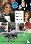 Dixon, Wheeler Winston, Foster, Gwendolyn Audrey - A Short History of Film, Third Edition