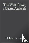 Benson, G. John (Professor of Anaesthesiology, Rollin, Bernard E. (Colorado State University) - The Well-Being of Farm Animals