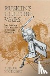 USA), Judith Stoddart (Associate Professor of English - Ruskin's Culture Wars
