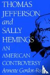 Gordon-Reed, Annette - Thomas Jefferson and Sally Hemmings