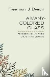 Dyson, Freeman J. - A Many-colored Glass