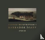 Washington, George - George Washington's Barbados Diary, 1751-52