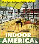 Vesentini, Andrea - Indoor America