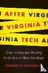 Kapsidelis, Thomas P. - After Virginia Tech