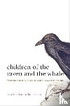 Hellman, Caroline Chamberlin - Children of the Raven and the Whale