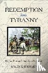 Stewart, Bruce E. - Redemption from Tyranny