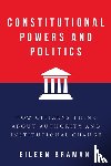 Braman, Eileen - Constitutional Powers and Politics