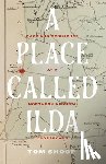 Shoop, Tom - A Place Called Ilda