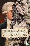 Spahn, Hannah - Black Reason, White Feeling