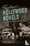 Robbins, Ben - Faulkner's Hollywood Novels