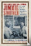 Kimball, Gregg D. - Searching for Jimmie Strother