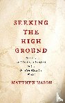 Mason, Matthew - Seeking the High Ground