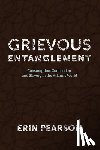 Pearson, Erin - Grievous Entanglement