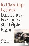 Pitts, Lucia - In Flaming Letters
