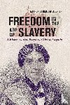 Milteer Jr., Warren Eugene - Freedom in the Age of Slavery
