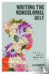 Fyfe, Alexander - Writing the Noncolonial Self