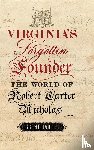Tarter, Brent - Virginia's Forgotten Founder
