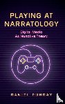 Punday, Daniel - Playing at Narratology