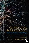 Alber, Jan, Richardson, Brian - Unnatural Narratology