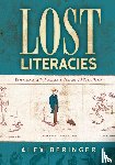 Beringer, Alex - Lost Literacies