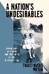 Patton, Tracey Owens - A Nation's Undesirables