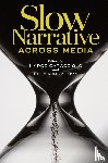  - Slow Narrative Across Media