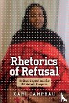 Campeau, Kari - Rhetorics of Refusal