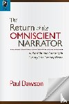 Dawson, Paul - The Return of the Omniscient Narrator