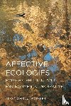 Weik Von Mossner, Alexa - Affective Ecologies: Empathy, Emotion, and Environmental Narrative