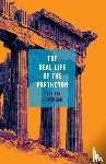 Vigderman, Patricia - The Real Life of the Parthenon