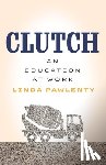 Pawlenty, Linda - Clutch: An Education at Work