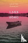 Bannatyne, Lesley Pratt - Lake Song: A Novel in Stories