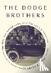 Hyde, Charles K. - The Dodge Brothers