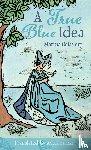 Colasanti, Marina - A True Blue Idea