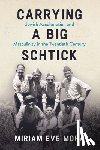 Mora, Miriam Eve - Carrying a Big Schtick