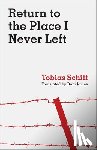 Schiff, Tobias - Return to the Place I Never Left