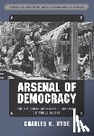 Hyde, Charles K. - Arsenal of Democracy