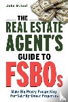 MALOOF, John - The Real Estate Agent's Guide to FSBOs