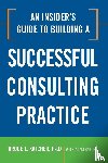 Katcher, Bruce - An Insider's Guide to Building a Successful Consulting Practice