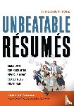 Beshara, Tony - Unbeatable Resumes: Americas Top Recruiter Reveals What REALLY Gets You Hired