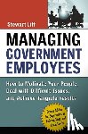 Liff, Stewart - Managing Government Employees