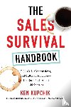 Kupchik, Ken - The Sales Survival Handbook