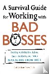 Scott, Gini - A Survival Guide for Working with Bad Bosses