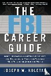 Koletar, Joseph - The FBI Career Guide